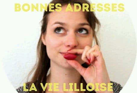 bonnes adresses de la vie lilloise